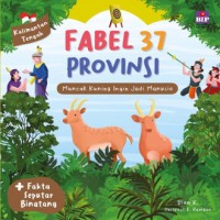 Image of Fabel 37 Provinsi : Muncak Kuning Ingin Jadi Manusia