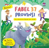 Image of Fabel 37 Provinsi : Persahabatan Badak dan Jalak