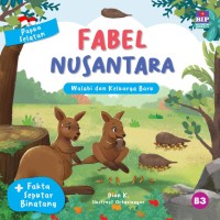 Image of Fabel Nusantara : Walabi dan Keluarga Baru