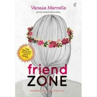 Image of Friend Zone: Seandainya Kamu Peka Lebih Awal