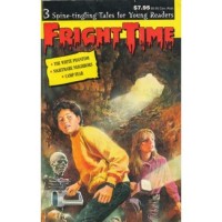 Image of Fright Time [2]: the White Phantom, Night Mare Neighbore, Camp Fear