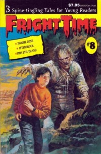 Image of Fright Time [8]: Zombie Zone, Aftershock, This Evil Island