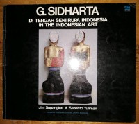 Image of G. Sidharta di Tengah Seni Rupa Indonesia= In the Indonesian Art