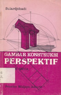 Image of Gambar Konstruksi Perspektif untuk SMTA