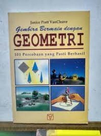 Image of Gembira Bermain dengan Geometri: 101 Percobaan yang Pasti Berhasil