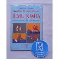 Image of Gembira Bermain dengan Ilmu Kimia: 101 Percobaan yang Pasti Berhasil !