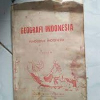 Image of Geografi Indonesia [Jilid 2]: Penduduk Indonesia= untuk Tk. II SMA