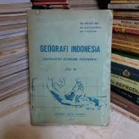 Image of Geografi Indonesia [Jilid 3]: Kehidupan Ekonomi Indonesia