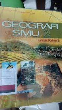 Image of Geografi SMU [Jilid 2]: untuk SMU Kls. II [Kur. 1994 - Suplemen GBPP 1999]