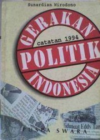 Image of Gerakan Politik Indonesia: Catatan 1994