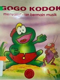 Image of Gogo Kodok : Menyanyi dan Bermain Musik