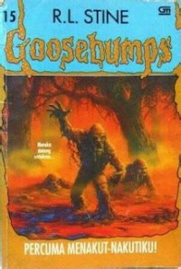 Image of Goosebumps [15] : Percuma Menakut-menakutiku