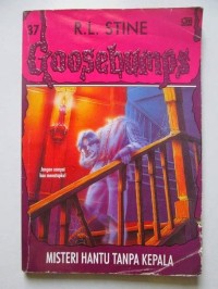 Image of Goosebumps [37] : Misteri Hantu Tanpa Kepala