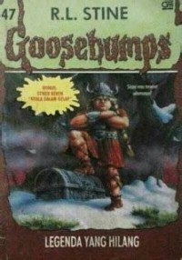 Image of Goosebumps [47] : Legenda yang Hilang
