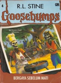 Image of Goosebumps [4] : Bergaya Sebelum Mati