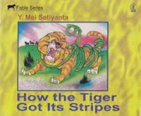 Image of Graded Reading Series [Stage 3]: How the Tiger Got His Stripes