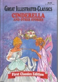 Image of Great Illustrated Classics: Cinderella & Other Stories