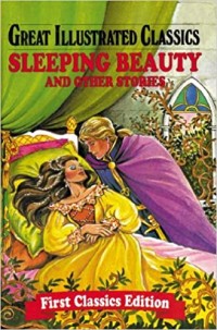 Image of Great Illustrated Classics: Sleeping Beauty & Other Stories