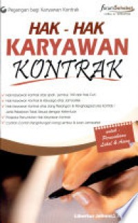 Image of Hak-hak Karyawan Kontrak: Pegangan Bagi Karyawan Kontrak