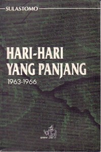 Image of Hari-hari yang Panjang [1963 - 1966]