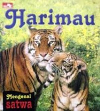Image of Harimau : Mengenal Satwa