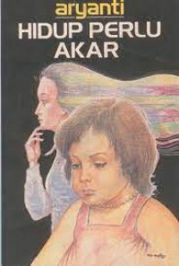 Image of Seri Femina: Hidup Perlu Akar
