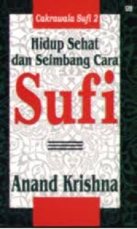 Image of Cakrawala Sufi [2]: Hidup Sehat & Seimbang Cara Sufi