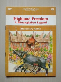 Image of Graded Reading Series Fiction [Stage 4]: Highland Freedom a Minangkabau Legend