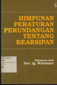 Image of Himpunan Peraturan Perundangan tentang Kearsipan