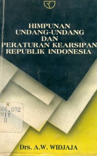 Image of Himpunan Undang-undang dan Peraturan Kearsipan Republik Indonesia