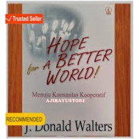 Image of Hope for a Better World: Menuju Komunitas Kooperatif
