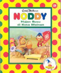 Image of Noddy : Hujan Susu di Kota Mainan