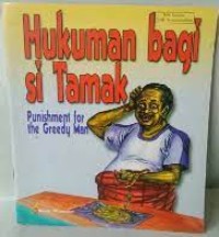 Image of Hukuman Bagi si Tamak = Punishment for The Greedy Man