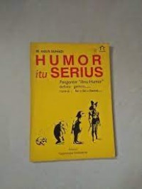 Image of Humor Itu Serius: Pengantar ke Ilmu Humor