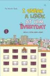 Image of I Sneak a Look at Him Everyday [1] : Jatuh Cinta Diam-diam