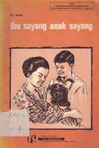 Image of Ibu Sayang Anak Sayang
