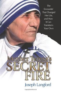 Image of Ibu Teresa: Secret Fire=Mother Teresa's Secret Fire
