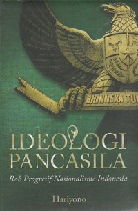 Image of Ideologi Pancasila: Roh Progresif Nasionalisme Indonesia
