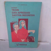 Image of Ikhtisar Teori dan Apresiasi Sastra Indonesia: untuk SMA dan Sekolah-sekolah Sederajat