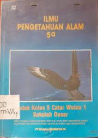 Image of Ilmu Pengetahuan Alam [5a] : Untuk Kelas V SD Cawu 1