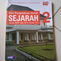 Image of Ilmu Pengetahuan Sosial Sejarah [Jilid 2]: untuk SMP & MTs Kls. VIII