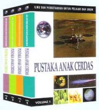 Image of Ilmu dan Pengetahuan untuk Pelajar & Umum: Pustaka Anak Cerdas [Vol 1-4]