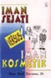 Image of Iman Sejati Versus Iman Kosmetik