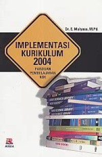 Image of Implementasi kurikulum 2004 : Panduan Pembelanjaran KBK