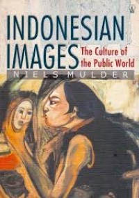 Image of Indonesian Images: the Culture of the Public World
