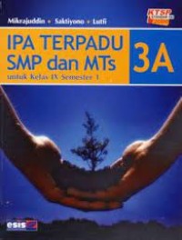 Image of IPA Terpadu SMP & MTs [Jilid 3a]: untuk Kls. IX Sem. 1