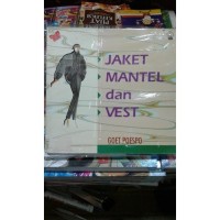 Image of Puspa Ragam Busana: Jaket, Mantel dan Vest