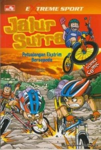 Image of Extreme Sport: Jalur Sutra [Vol. 7]= Petualangan Ekstrim Bersepeda