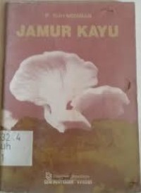 Image of Seri Pertanian: Jamur Kayu