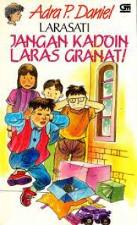 Image of Larasati: Jangan Kadoin Laras Granat!